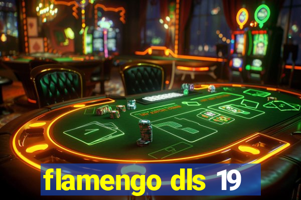 flamengo dls 19